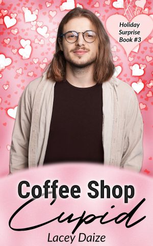 Coffee Shop Cupid: Holiday Surprise Book 3