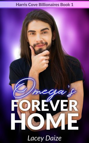 Omega's Forever Home: Harris Cove Billionaires Book 1