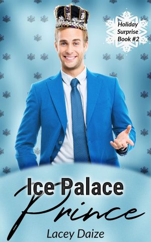 Ice Palace Prince: Holiday Surprise Book 2